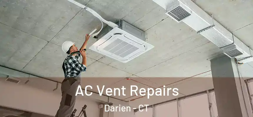  AC Vent Repairs Darien - CT