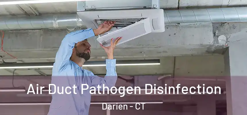 Air Duct Pathogen Disinfection Darien - CT