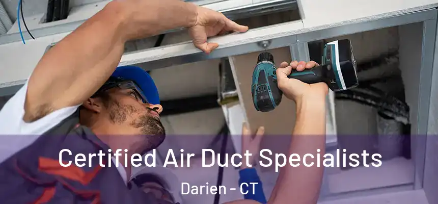  Certified Air Duct Specialists Darien - CT