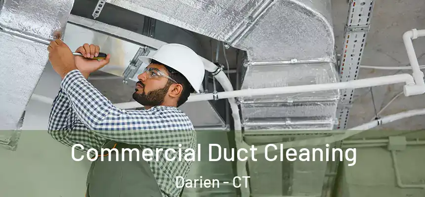  Commercial Duct Cleaning Darien - CT