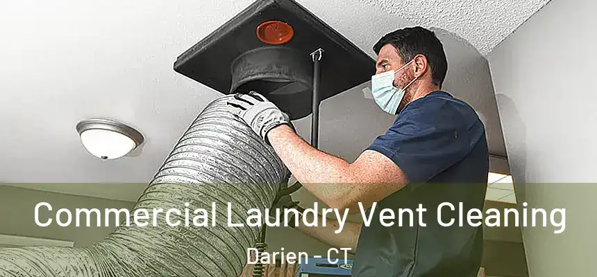  Commercial Laundry Vent Cleaning Darien - CT