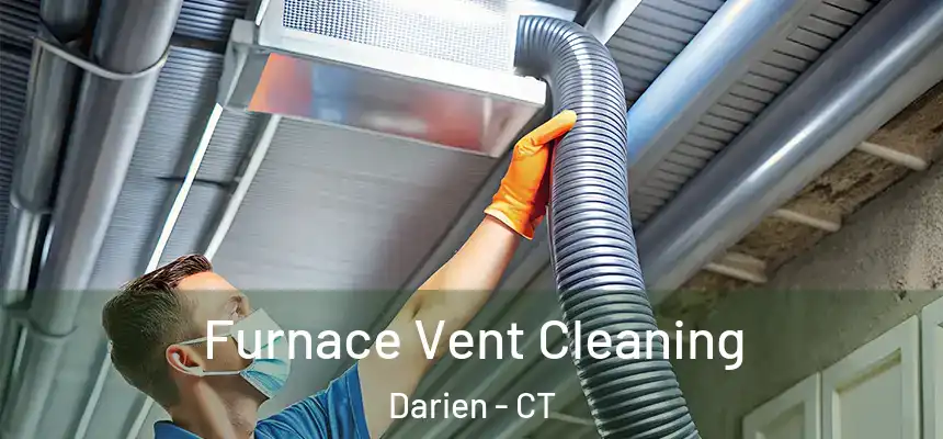  Furnace Vent Cleaning Darien - CT