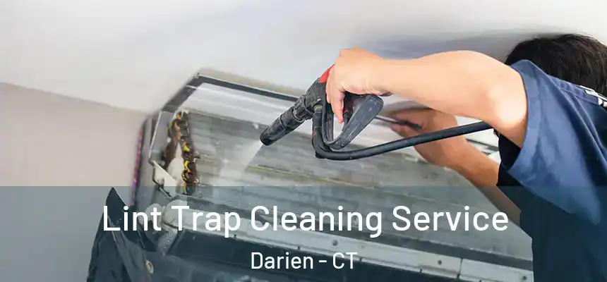  Lint Trap Cleaning Service Darien - CT