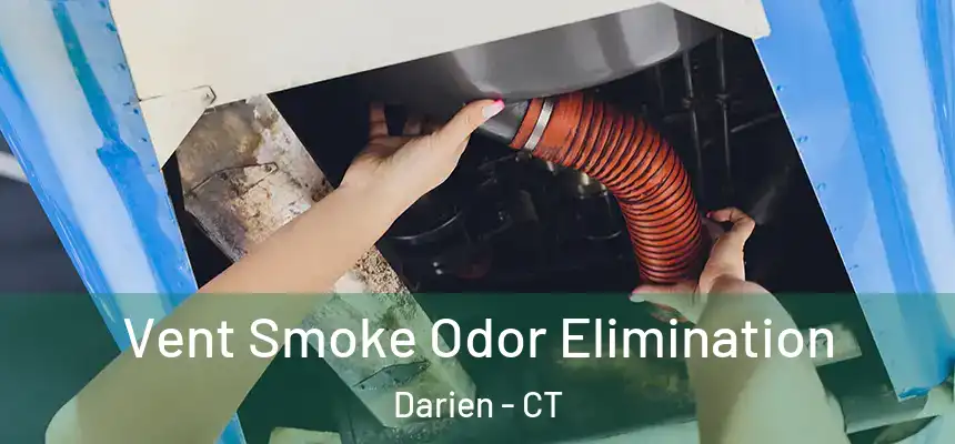  Vent Smoke Odor Elimination Darien - CT